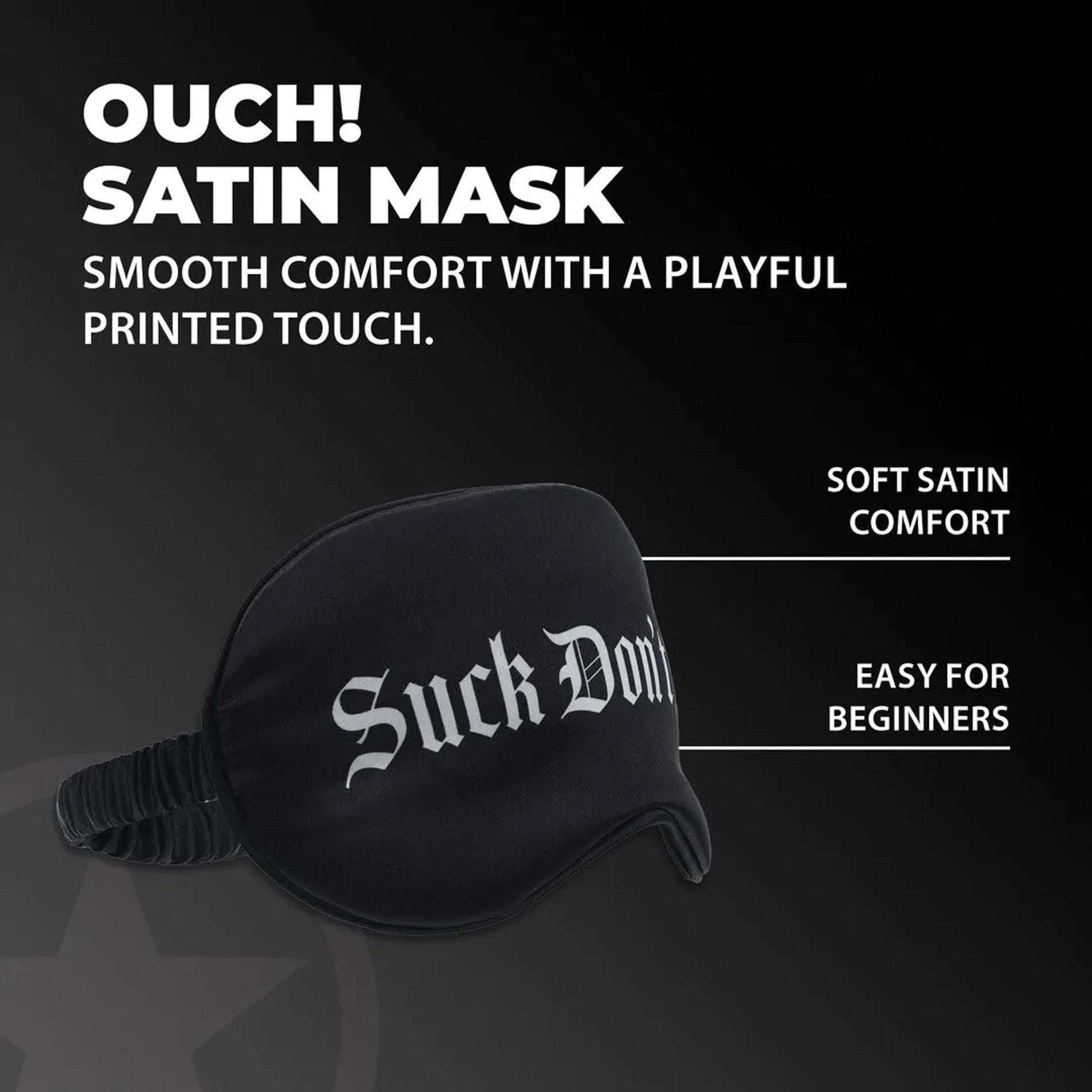 Suck Don't Bite - Printed Satin Mask - Black